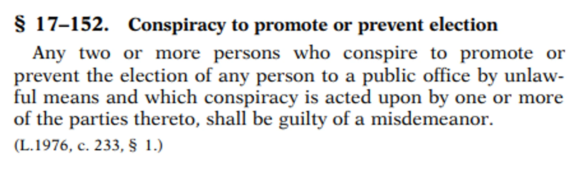 §17-152 Conspiracy to promote or prevent election