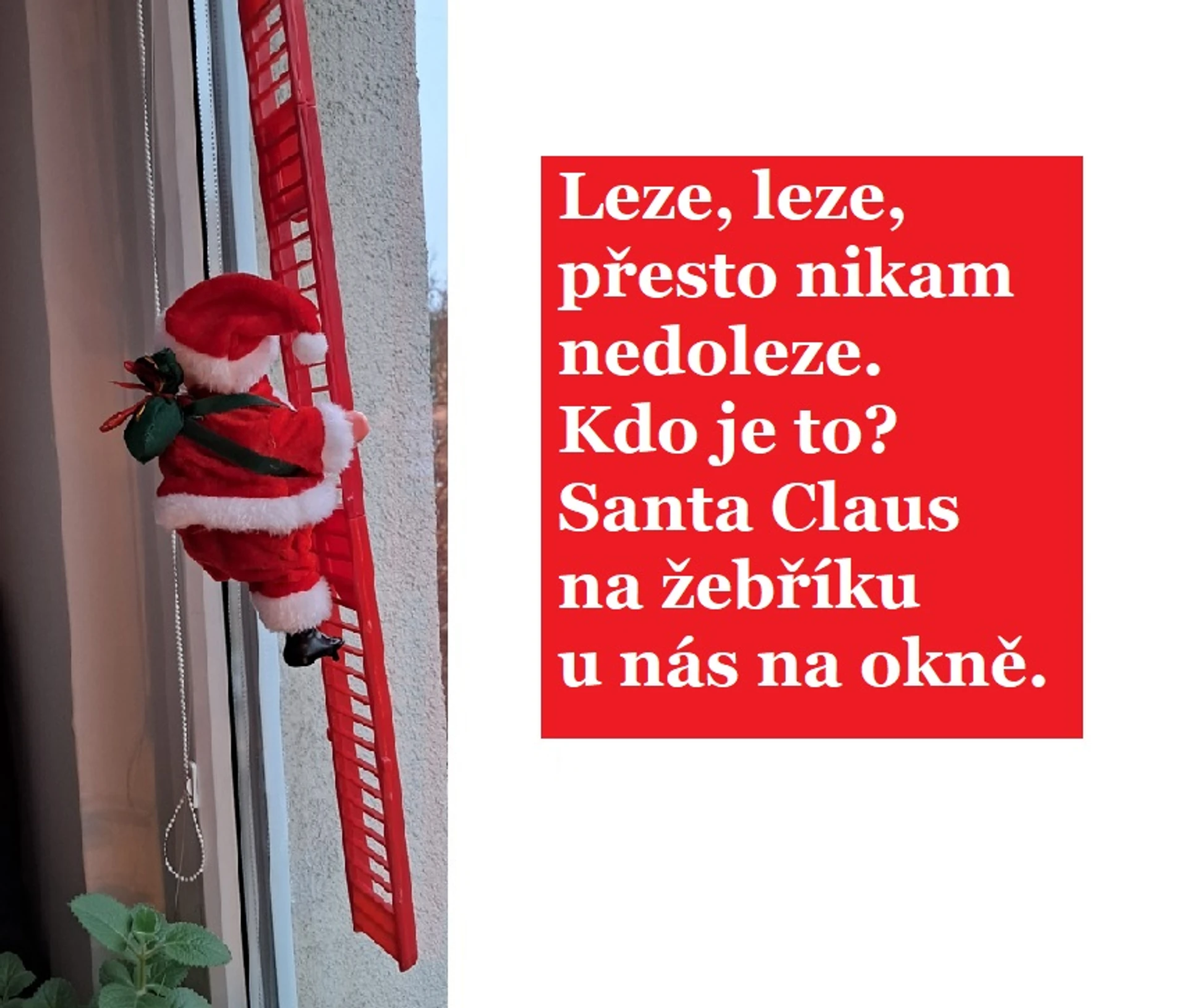 Santa na žebříku.