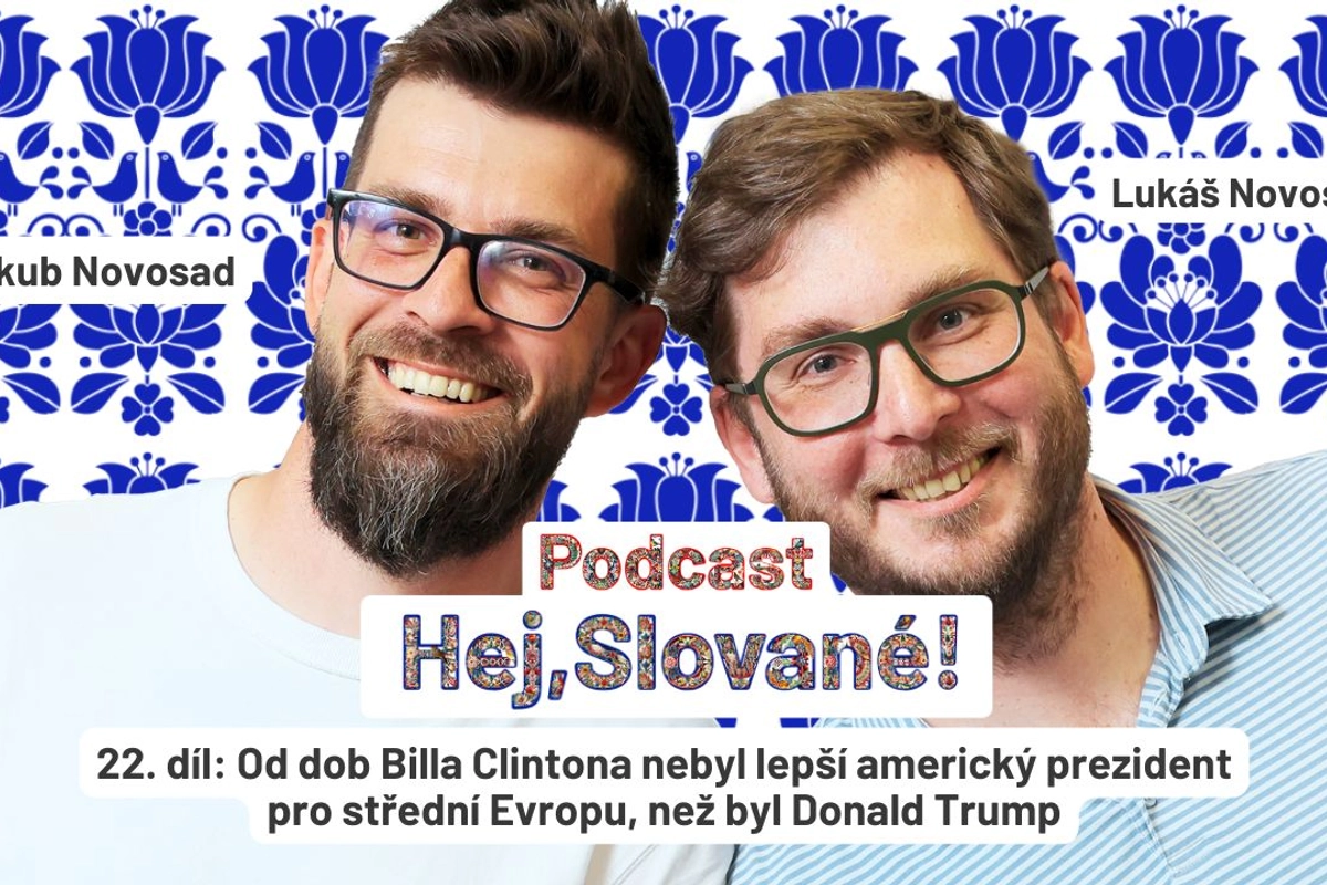 Hej, Slované: Od dob Billa Clintona nebyl lepší americký prezident pro střední Evropu, než byl Donald Trump